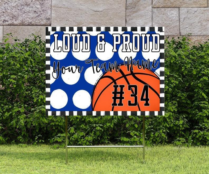Loud & Proud Basketball Polka Dotted Yard Signs