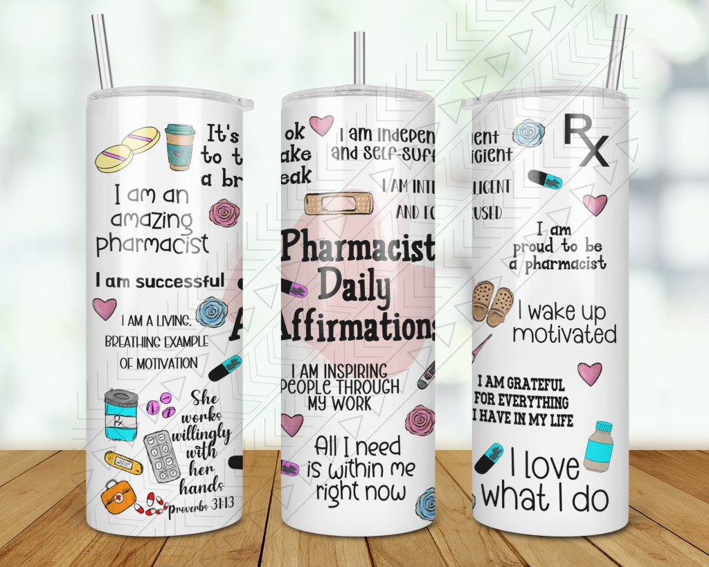 Pharmacist Daily Affirmations Tumbler Tumbler