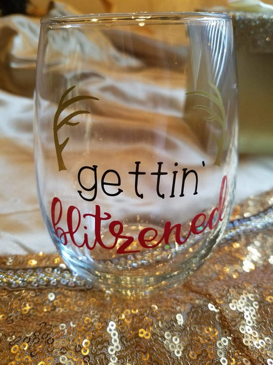 Gettin Blitzened Wine Glass