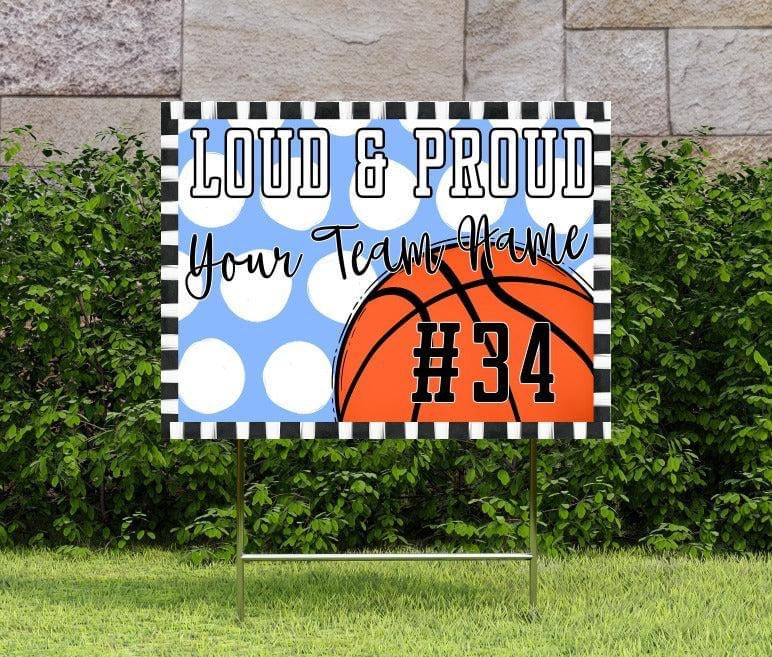 Loud & Proud Basketball Polka Dotted Yard Signs