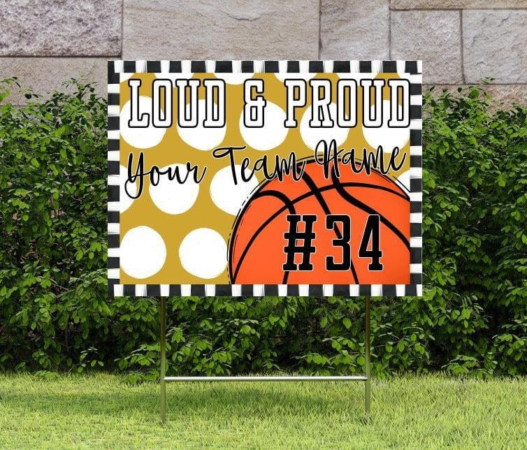 Loud & Proud Basketball Polka Dotted Yard Signs