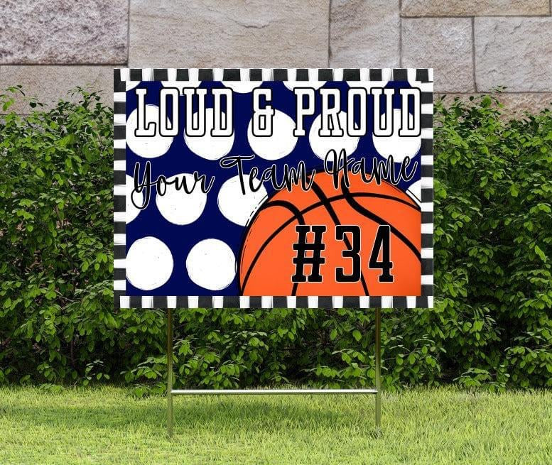 Loud & Proud Basketball Polka Dotted Yard Signs