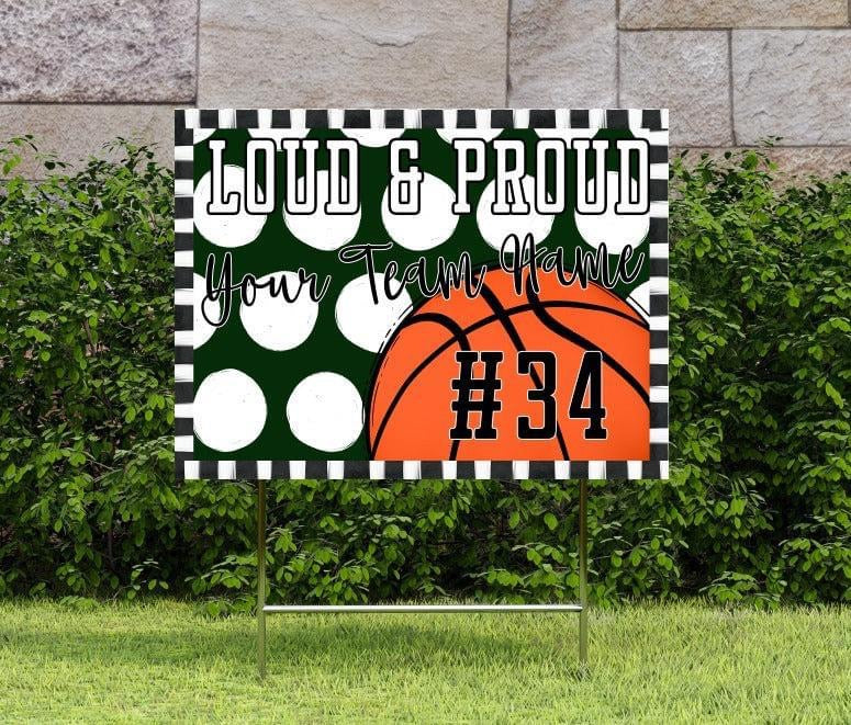 Loud & Proud Basketball Polka Dotted Yard Signs