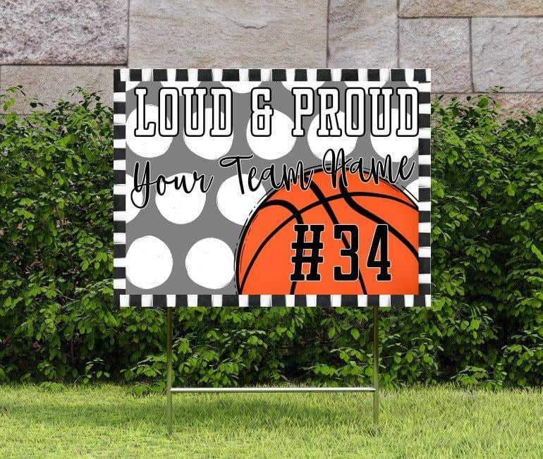 Loud & Proud Basketball Polka Dotted Yard Signs