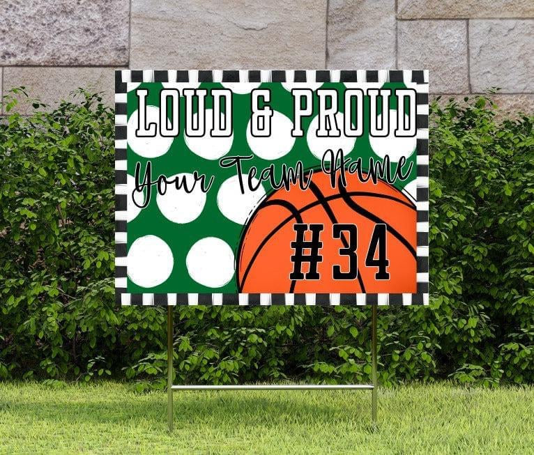 Loud & Proud Basketball Polka Dotted Yard Signs