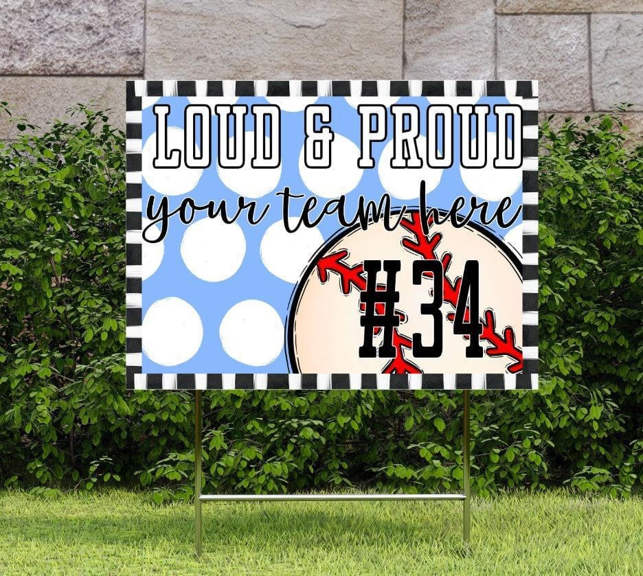 Loud & Proud Baseball Polka Dotted Yard Signs
