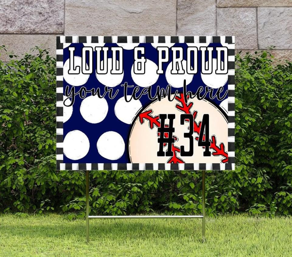 Loud & Proud Baseball Polka Dotted Yard Signs