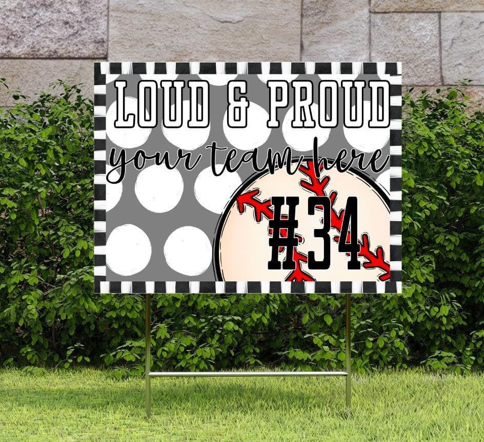Loud & Proud Baseball Polka Dotted Yard Signs