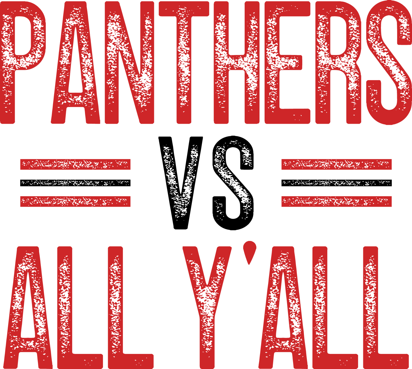 Panthers vs All Y'all Distressed T-Shirt