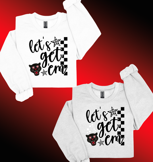 Let's Get 'em Crewneck Sweatshirt
