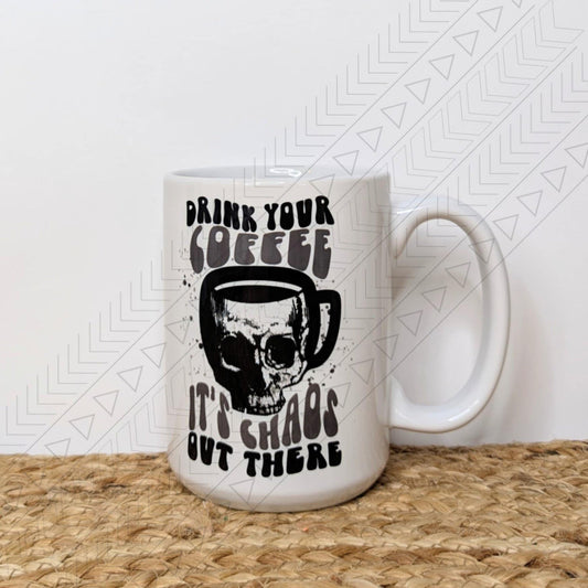 Drink Your Coffee Mug