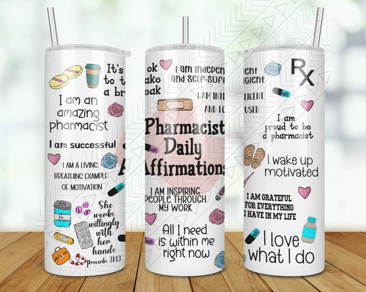 Pharmacist Daily Affirmations Tumbler Tumbler